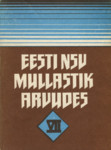 Eesti NSV mullastik arvudes (7. osa)