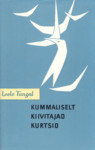 Kummaliselt kiivitajad kurtsid