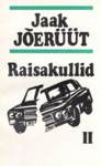 Raisakullid (2. osa)