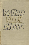 Vaateid Vilde elusse