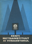 Eesti Metsainstituut XI viisaastakul (1981-1985)