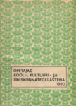 Õpetajad kooli-, kultuuri- ja ühiskonnategelastena