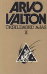Üksildased ajas (2. osa)