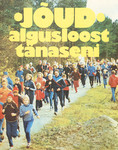 «Jõud» algusloost tänaseni
