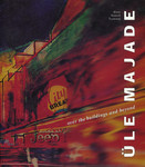 Üle majade. Over the buildings and beyond