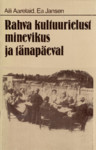 Rahva kultuurielust minevikus ja tänapäeval