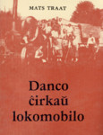 Danco ĉirkaŭ lokomobilo