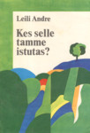 Kes selle tamme istutas?