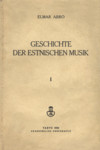 Geschichte der estnischen Musik (1. osa)