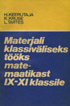 Materjali klassiväliseks tööks matemaatikast IX-XI klassile