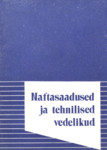 Naftasaadused ja tehnilised vedelikud