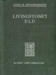 David Livingstone'i elu, reisid ja maadeteadlised leidused