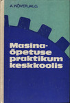 Masinaõpetuse praktikum keskkoolis