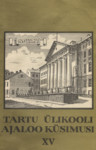 Tartu Ülikooli ajaloo küsimusi (15. osa)