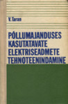 Põllumajanduses kasutatavate elektriseadmete tehnoteenindamine