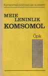 Meie leninlik komsomol