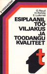 Esiplaanil tööviljakus ja toodangu kvaliteet