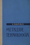 Metallide tehnoloogia