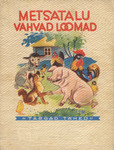 Metsatalu vahvad loomad