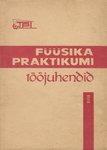 Füüsika praktikumi tööjuhendid (2. osa)