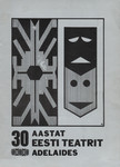 30 aastat Eesti teatrit Adelaides