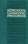 Kõrgkool, ühiskond, progress