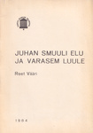 Juhan Smuuli elu ja varasem luule