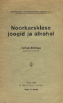 Noorkarsklase joogid ja alkohol