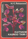 Kaitskem kauneid taimi!
