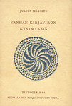 Vanhan kirjaviron kysymyksiä