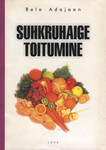 Suhkruhaige toitumine