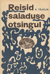 Reisid saladuse otsingul