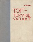 Toit - tervise varaait