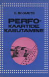 Perfokaartide kasutamine