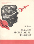 Maailm materialisti pilguga