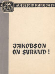 Jakobson on surnud!