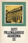 Eesti Põllumajanduse Akadeemia XX
