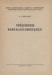 Tööjuhiseid rahvaluulekogujaile