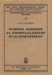 Kuriteo koosseis ja kriminaalasjade kvalifikatsioon