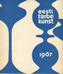 Eesti tarbekunst 1967. Эстонское прикладное искусство
