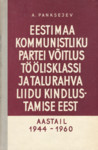 EKP võitlus töölisklassi ja talurahva liidu kindlustamise eest aastail 1944-1960