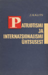 Patriotismi ja internatsionalismi ühtsusest