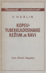 Kopsutuberkuloosihaige režiim ja ravi