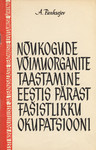 Nõukogude võimuorganite taastamine Eestis pärast fašistlikku okupatsiooni