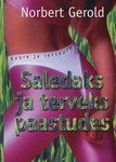 Saledaks ja terveks paastudes
