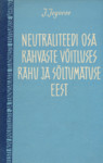 Neutraliteedi osa rahvaste võitluses rahu ja sõltumatuse eest