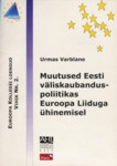 Muutused Eesti väliskaubanduspoliitikas Euroopa Liiduga ühinemisel