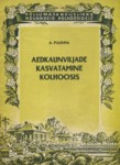 Aedkaunviljade kasvatamine kolhoosis