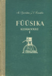 Füüsika keskkoolile (1. osa)