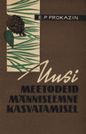 Uusi meetodeid männiseemne kasvatamisel